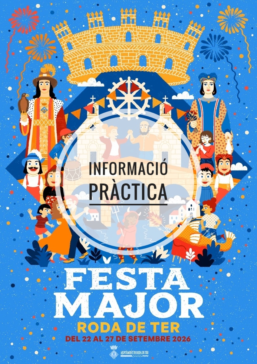 FESTA MAJOR | Informació pràctica per gaudir de la Festa Major de Roda de Ter 2026