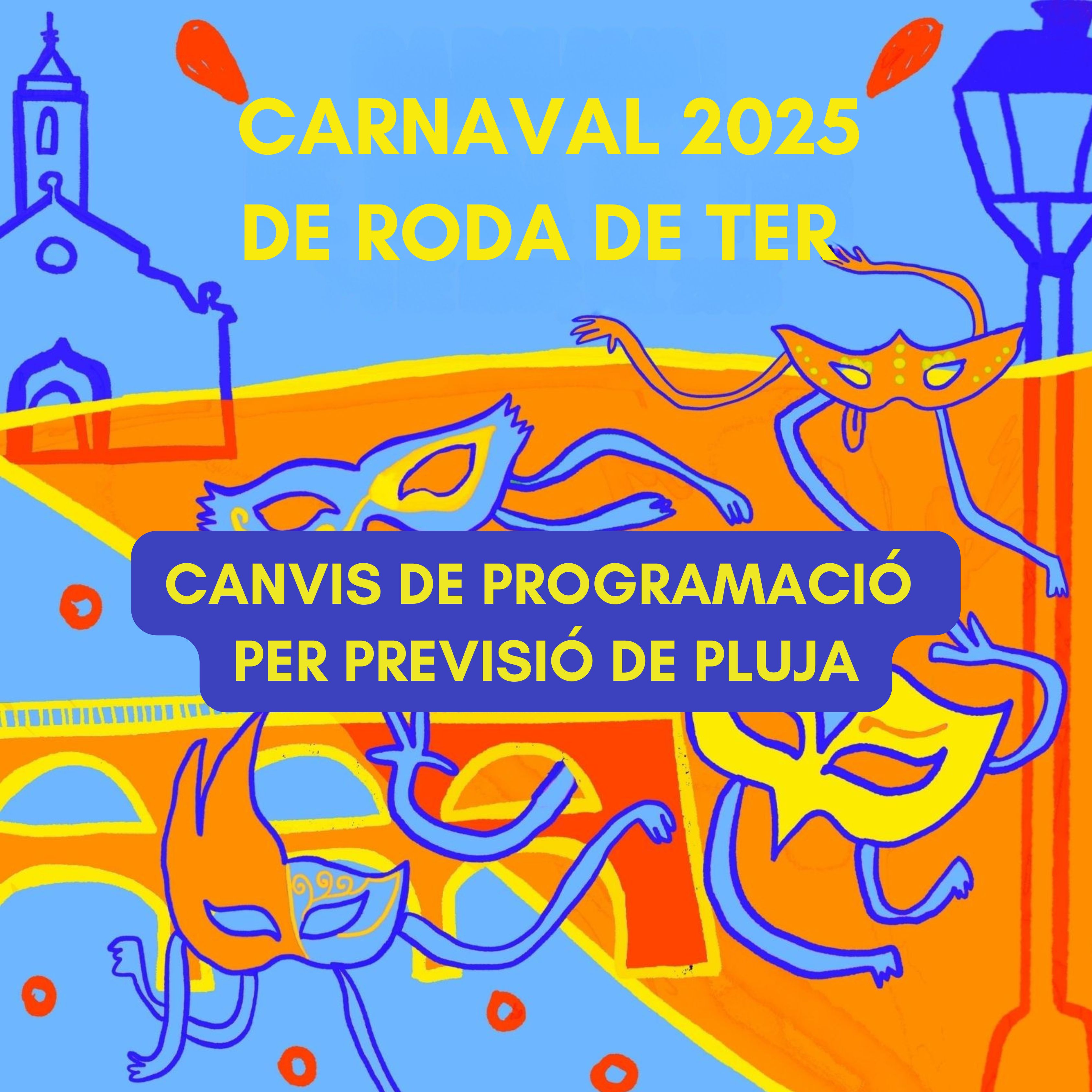 Canvis al Carnaval de Roda de Ter per previsió de pluja